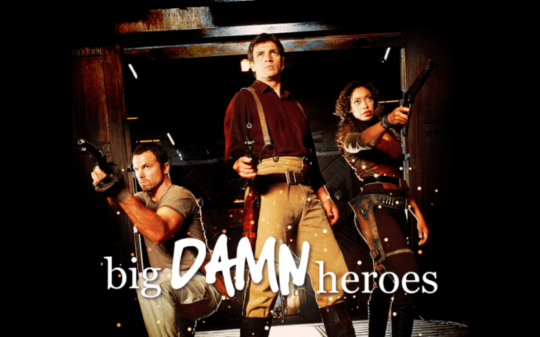 big_damn_heroes_by_fengra-d45xhdw